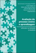 Capa de Avalia&ccedil;&atilde;o do processo ensino e aprendizagem: reflex&otilde;es na inicia&ccedil;&atilde;o &agrave; doc&ecirc;ncia