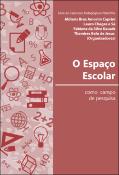Capa de O espa&ccedil;o escolar como campo de pesquisa